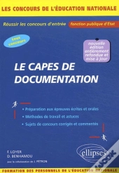 Le Capes De Documentation - Concours Externes Et Internes - Nouvelle Édition Entièrement Refondue Et Mise À Jour