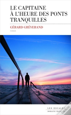 Capa do artigo Le Capitaine A L'Heure Des Ponts Tranquilles