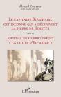 Le Capitaine Bouchard, Cet Inconnu Qui A Découvert La Pierre De Rosette ; Journal De Guerre 'La Chule D'El-Arich' - Preview