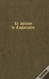 Le Capitaine De Capharnaüm
