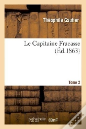 Le Capitaine Fracasse.Tome 2