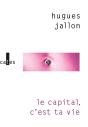 Le Capital, C'Est Ta Vie - Preview