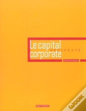 Le Capital Corporate ; Le Manifeste