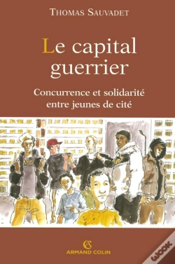 Capa do artigo Le Capital Guerrier ; Concurrence Et Solidarité Entre Jeunes De Cité