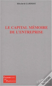 Le Capital Mémoire De L'Entreprise