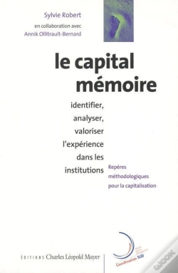 Capa do artigo Le Capital Mémoire : Identifier, Analyser, Valoriser L'Expérience Dans Les Institutions