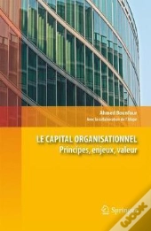 Le Capital Organisationnel - Principes, Enjeux, Valeur