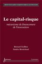 Le Capital Risque Mécanisme De Financement De L'Innovation Collection Financegestionmanagenement - Preview