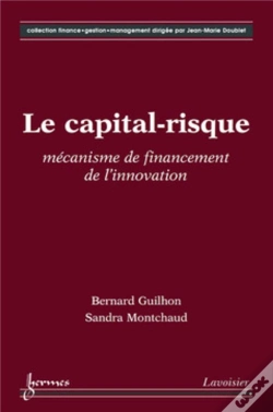 Capa do artigo Le Capital Risque Mécanisme De Financement De L'Innovation Collection Financegestionmanagenement