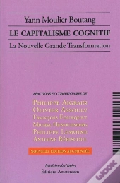 Le Capitalisme Cognitif : La Nouvelle Grande Transformation