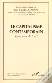 Le Capitalisme Contemporain ; Questions De Fond