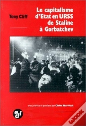 Le Capitalisme D'Etat En U.R.S.S De Staline À Gorbatchev