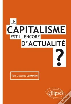 Capa do artigo Le Capitalisme Est-Il Encore D'Actualité ?