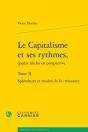 Le Capitalisme Et Ses Rythmes, Quatre Siecles En Perspective. Tome Ii - Splendeu - Splendeurs Et Mis - Preview