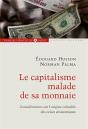 Le Capitalisme Malade De Sa Monnaie : Considérations Sur L'Origine Véritable Des Crises Économiques - Preview