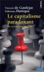 Le Capitalisme Paradoxant ; Un Système Qui Rend Fou - Preview