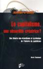 Le Capitalisme, Une Absurdité Créatrice ? Une Théorie Néo-Ricardienne Et Systémique De L'Histoire Du Capitalisme - Preview