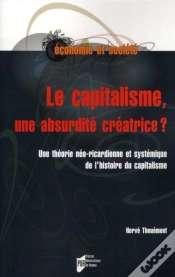 Capa do artigo Le Capitalisme, Une Absurdité Créatrice ? Une Théorie Néo-Ricardienne Et Systémique De L