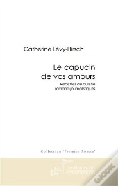 Le Capucin De Vos Amours