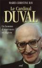 Le Cardinal Duval, Un Homme D'Espérance En Algérie - Preview