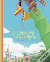 Le Carnaval Des Dragons