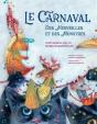 Le Carnaval Des Merveilles Et Des Monstres - Preview