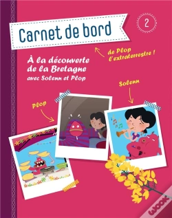 Capa do artigo Le Carnet De Bord De Plop L'Extraterrestre 2 - A La Decouverte De Bretagne Avec Solenn Et Plop