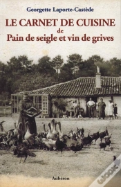 Capa do artigo Le Carnet De Cuisine De Pain De Seigle Et Vin De Grives