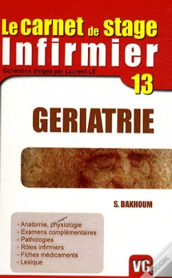Capa do artigo Le Carnet De Stage Infirmier T.13 ; Gériatrie