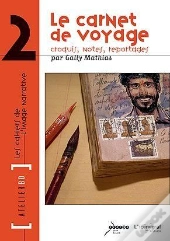 Le Carnet De Voyage ; Atelier Bd Tome 2
