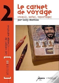Capa do artigo Le Carnet De Voyage ; Atelier Bd Tome 2