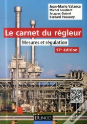 Le Carnet Du Régleur ; Mesures Et Régulation ; 17e Édition