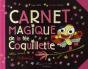 Le Carnet Magique De La Fée Coquillette - Preview