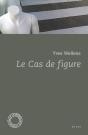 Le Cas De Figure - Preview