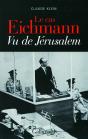Le Cas Eichmann (Du Proces A La Polemique) - Preview