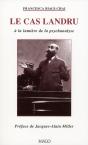 Le Cas Landru ; À La Lumière De La Psychanalyse (2e Edition) - Preview