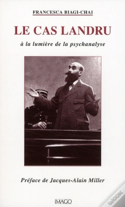 Capa do artigo Le Cas Landru ; À La Lumière De La Psychanalyse (2e Edition)