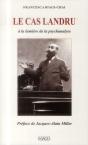 Le Cas Landru ; À La Lumière De La Psychanalyse (3e Édition) - Preview