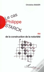 Capa do artigo Le Cas Philippe Starck Ou De La Construction De La Notoriete