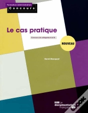 Capa do artigo Le Cas Pratique ; Concours Administratif De Categories A Et B
