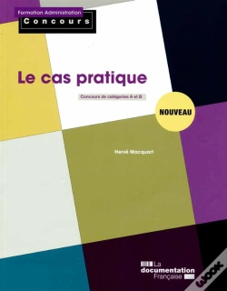 Capa do artigo Le Cas Pratique ; Concours Administratif De Categories A Et B