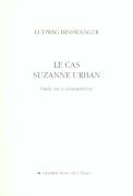 Le Cas Suzanne Urban - Etude Sur La Schizophrenie