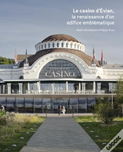 Capa do artigo Le Casino D'Évian : La Renaissance D'Un Édifice Emblématique
