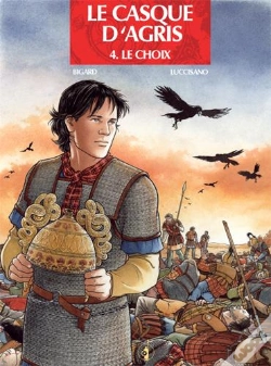 Capa do artigo Le Casque D'Agris Tome 4 ; Le Choix