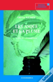 Le  Casque Et La Plume ; Lettres De Commandement