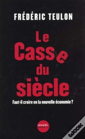 Capa do artigo Le Casse Du Siecle ; Internet ; Nouvelle Economie Nouvelles Utopies