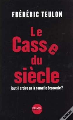 Capa do artigo Le Casse Du Siecle ; Internet ; Nouvelle Economie Nouvelles Utopies