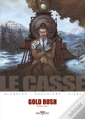 Le Casse Tome 5 : Gold Rush