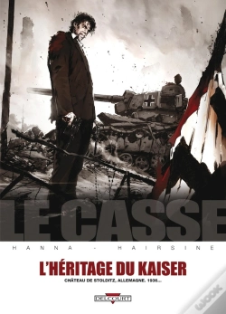 Capa do artigo Le Casse Tome 6 : L'Héritage Du Kaiser : Château De Stolditz, Allemagne, 1936...