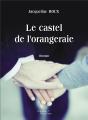 Le Castel De L'Orangeraie - Preview